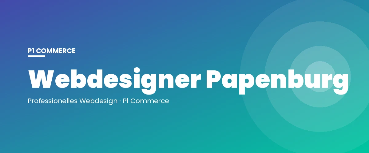 Webdesigner Papenburg – P1 Commerce Webagentur